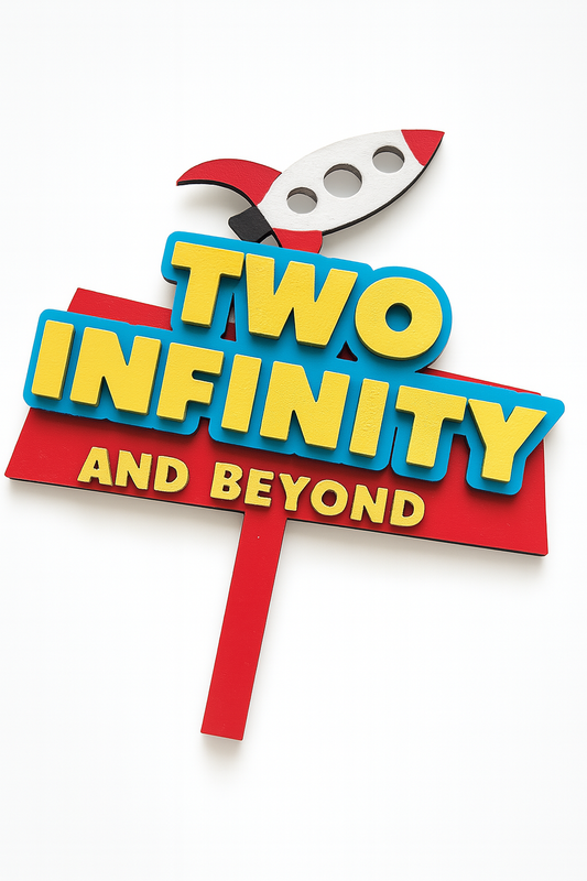 Toy Story Cake Topper - Two Infinity and Beyond - Cake Topper - Disney Cake Topper - Toy Story Party Decor - Toy Story Birthday - Toy Story