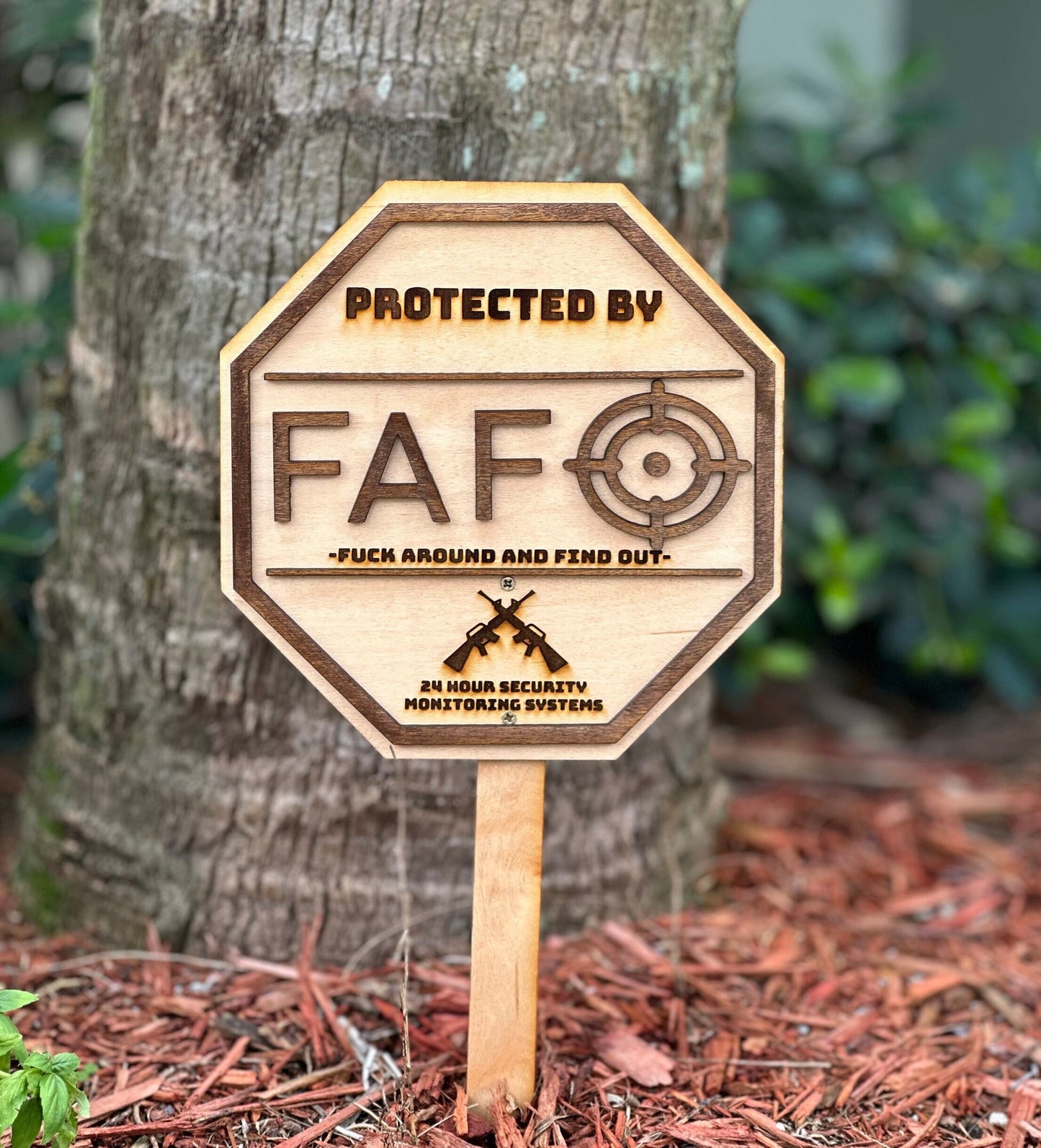 FAFO Yard sign, Home Security Sign, Wooden FAFO, Fuck around and find out yard sign