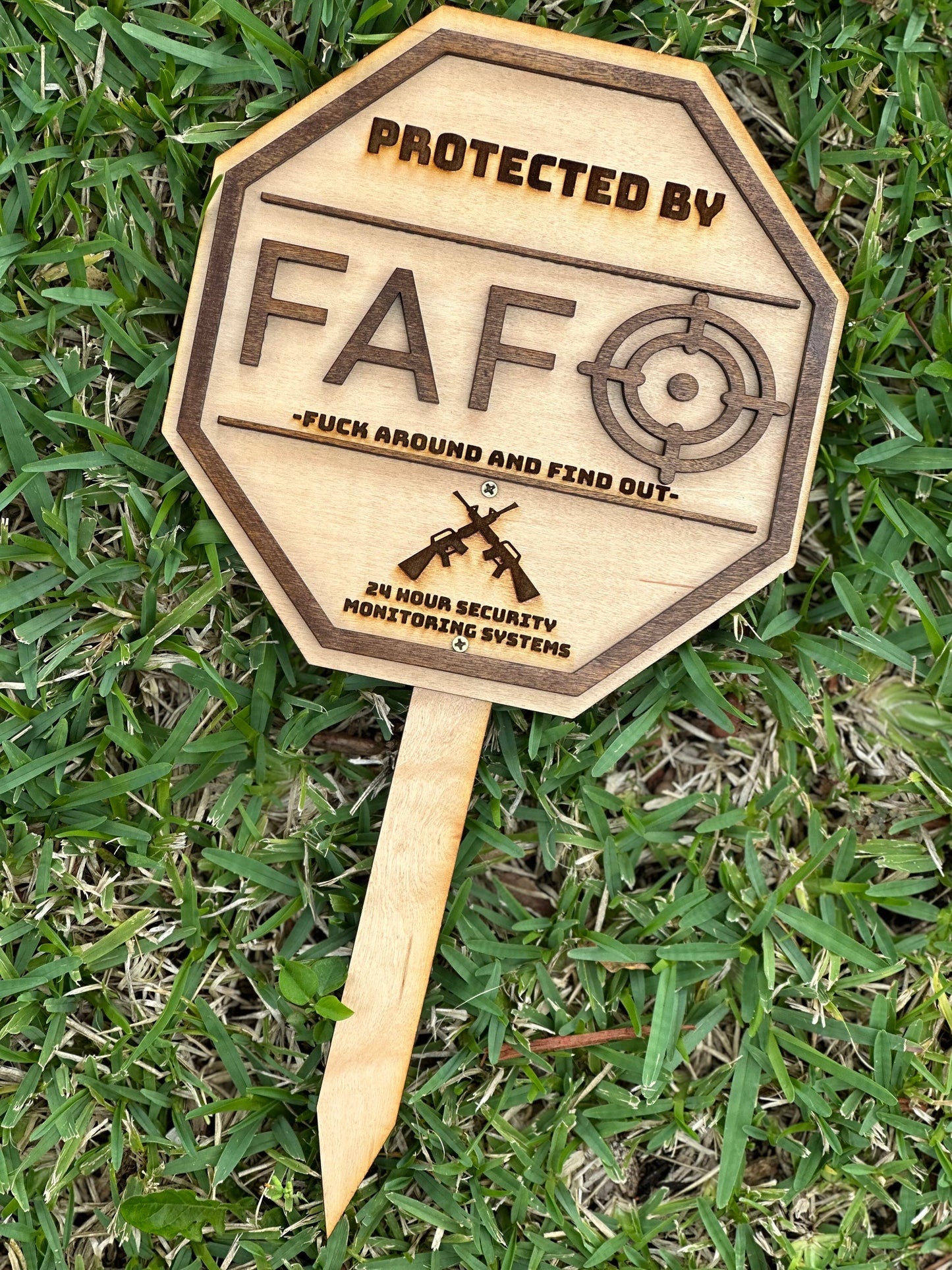 FAFO Yard sign, Home Security Sign, Wooden FAFO, Fuck around and find out yard sign